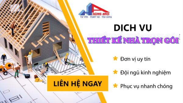 hùng anh chuyên thiết kế nhà trọn gói