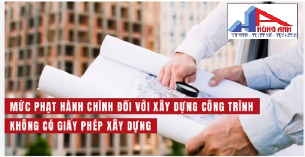 mức phạt công trình xây dựng không có giấy phép