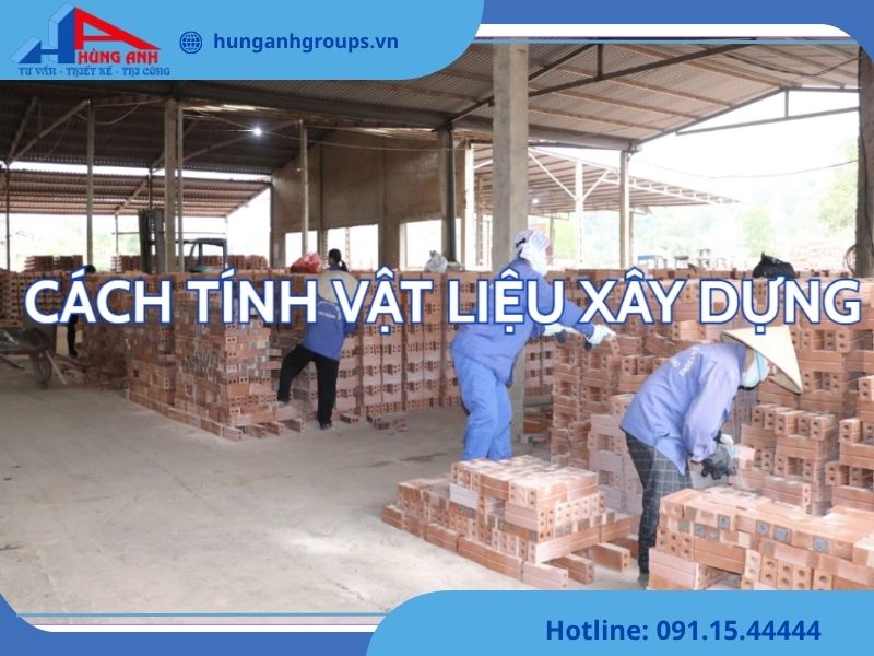 Hướng dẫn cách tính vật liệu xây dựng