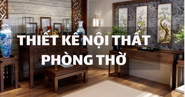 thiết kế nội thất phòng thờ