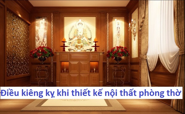 điều kiêng kỵ khi thiết kế phòng thờ