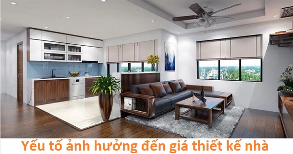 yếu tố ảnh hưởng giá thiết kế nhà