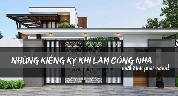 kiêng kị khi làm cổng nhà