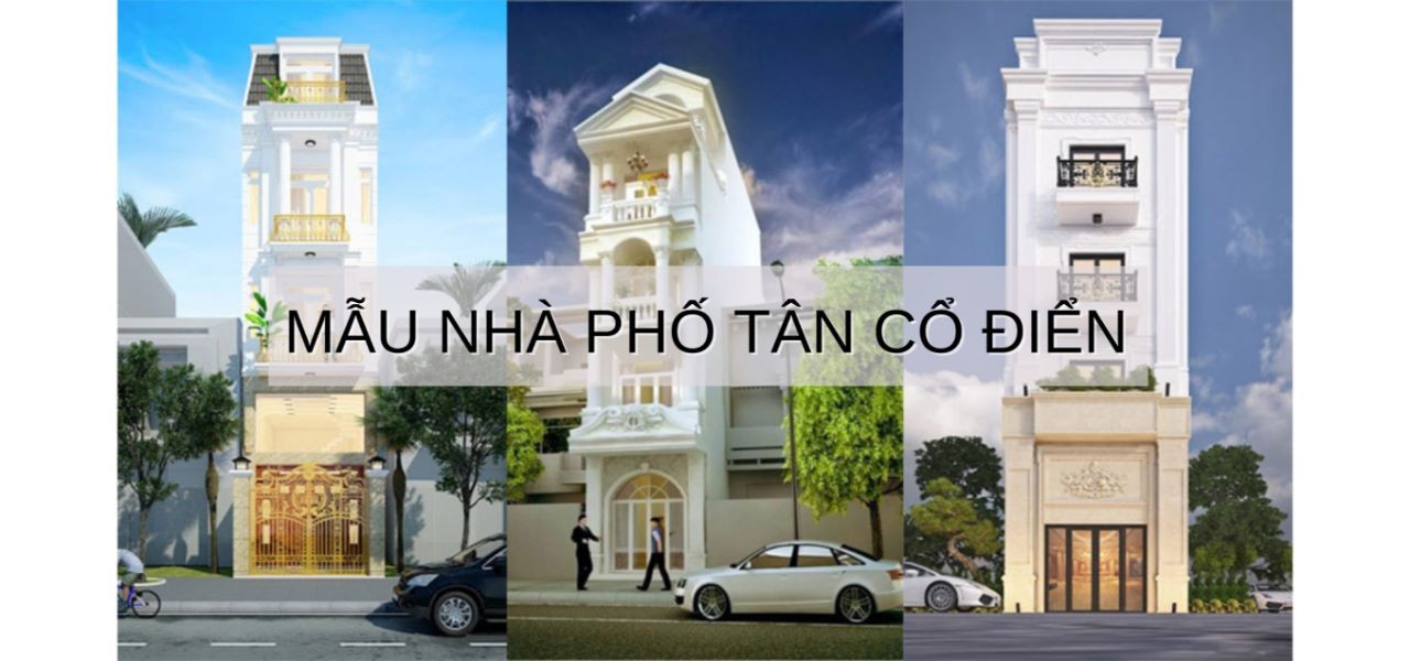 mẫu nhà phố tân cổ điển