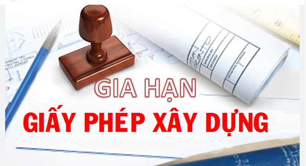 gia hạn giấy phép xây dựng