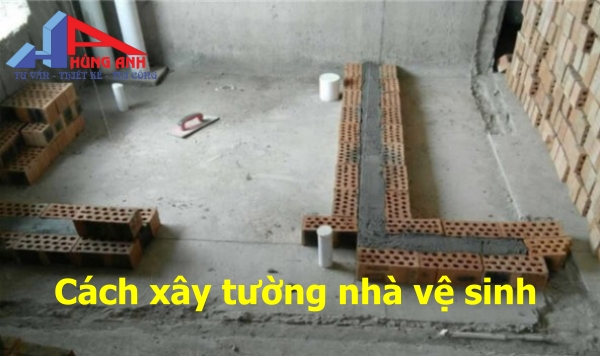 xây tường nhà vệ sinh đúng cách