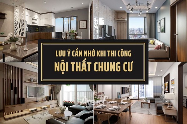 lưu ý khi thi công nội thất chung cư