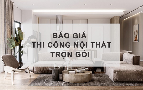 bảng giá thi công nội thất trọn gói nhà 4 tầng