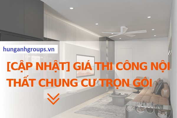 gia thi cong noi that chung cu tron goi