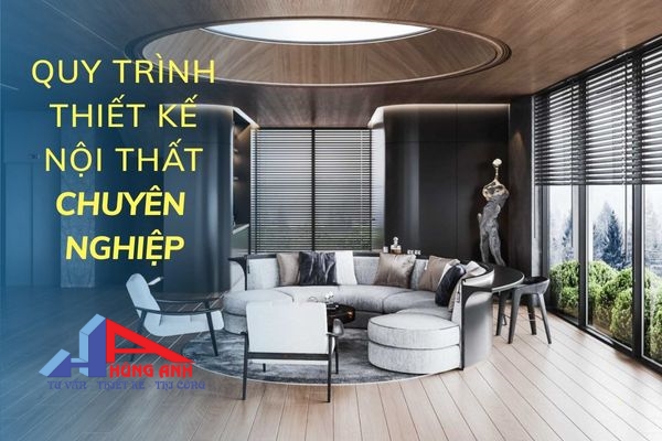 QUY TRÌNH THIẾT KẾ NỘI THẤT