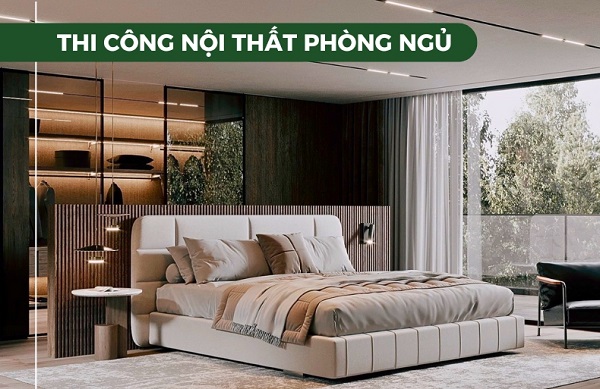 thi công nội thất phòng ngủ