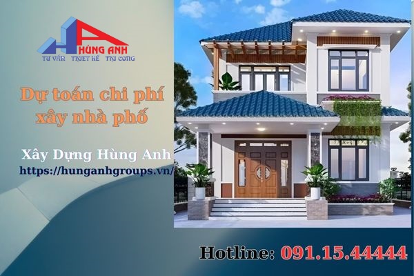 dự toán chi phí xây nhà phố