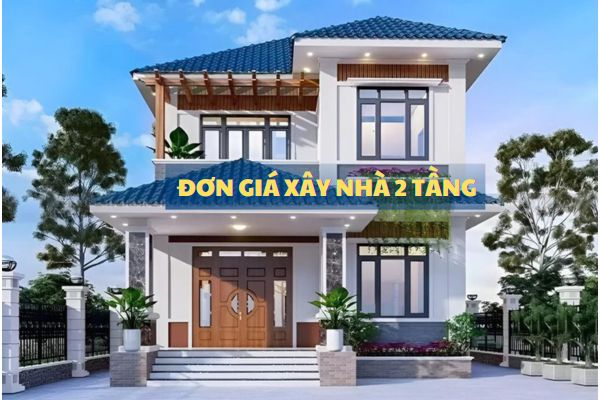 đơn giá xây nhà 2 tầng