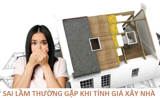 sai lầm thường gặp khi tính giá xây nhà