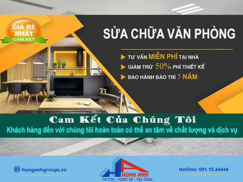 Hùng Anh Groups cam kết trực tiếp thi công sửa chữa văn phòng không bán thầu