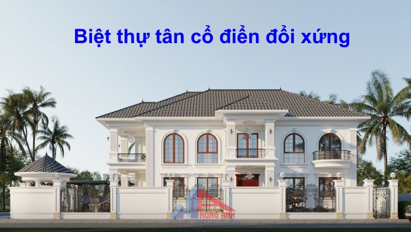 biệt thự tân cổ điển đối xứng