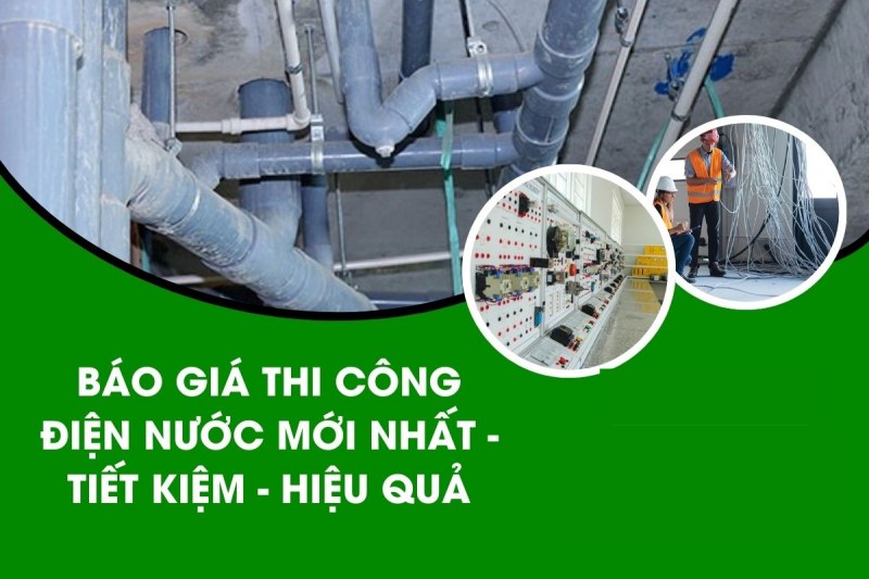 Cách tính chi phí lắp đặt điện nước cho nhà ở báo giá thi công lắp đặt điện nước
