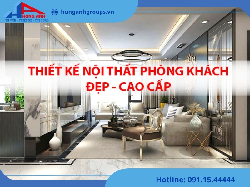 Dịch vụ thi công thiết kế nội thất phòng khách